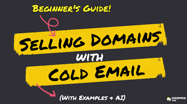 Master Cold Email for Domain Sales | DroppedHub Guide